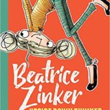 Beatrice Zinker: Upside Down Thinker