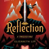 Reflection: A Twisted Tale
