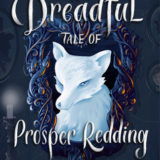The Dreadful Tale of Prosper Redding
