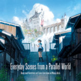 Everyday Scenes from a Parallel World