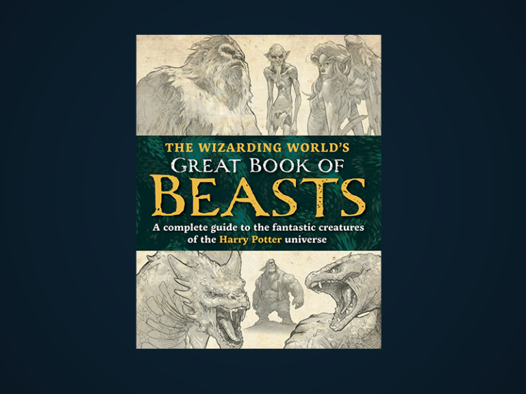 The Wizarding World’s Great Book of Beasts