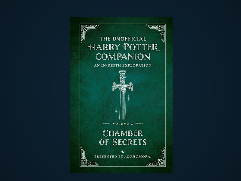 The Unofficial Harry Potter Companion Volume 2: Chamber of Secrets