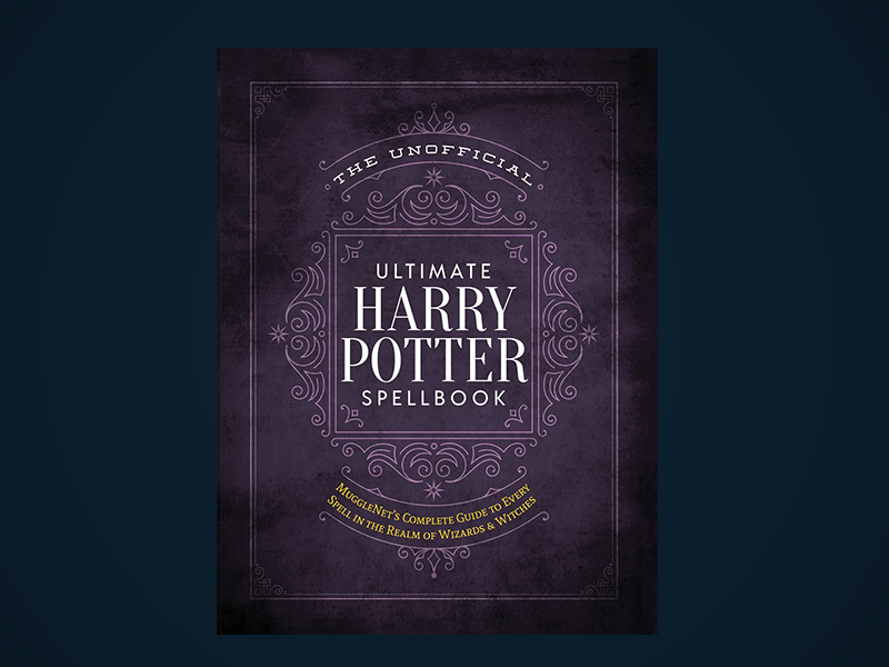 The Unofficial Ultimate Harry Potter Spellbook