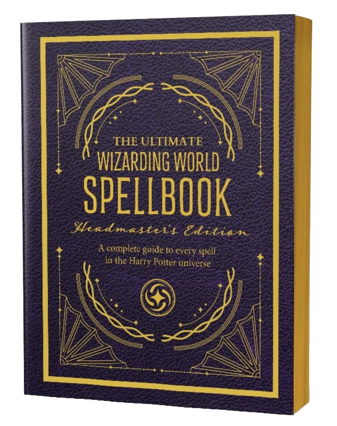 The Ultimate Wizarding World Spellbook Headmaster's Edition