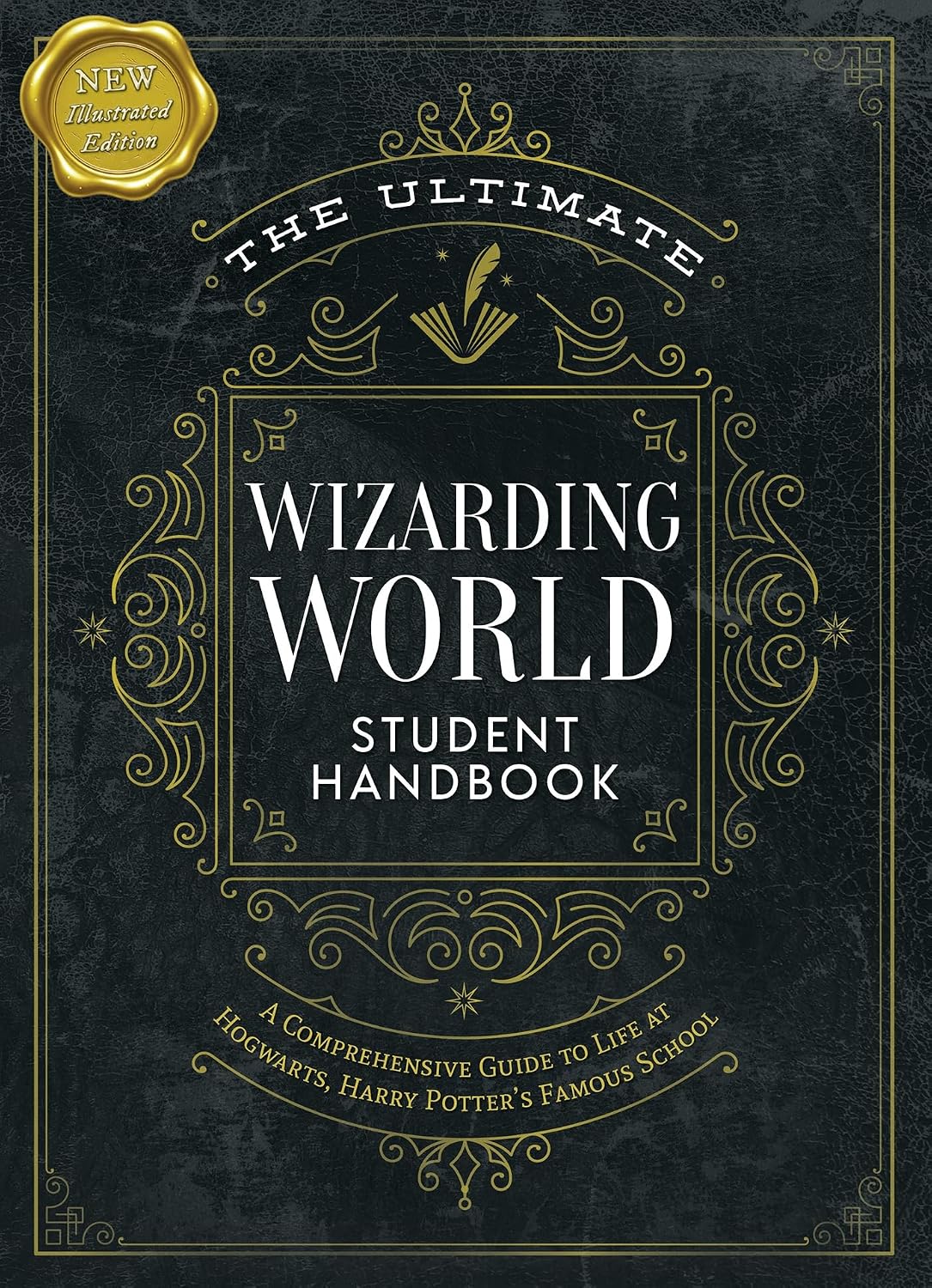 The Ultimate Wizarding World Student Handbook Illustrated Edition