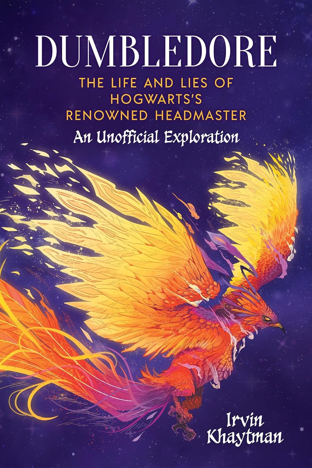 Dumbledore The Life and Lies of Hogwarts's Renowned Headmaster book cover