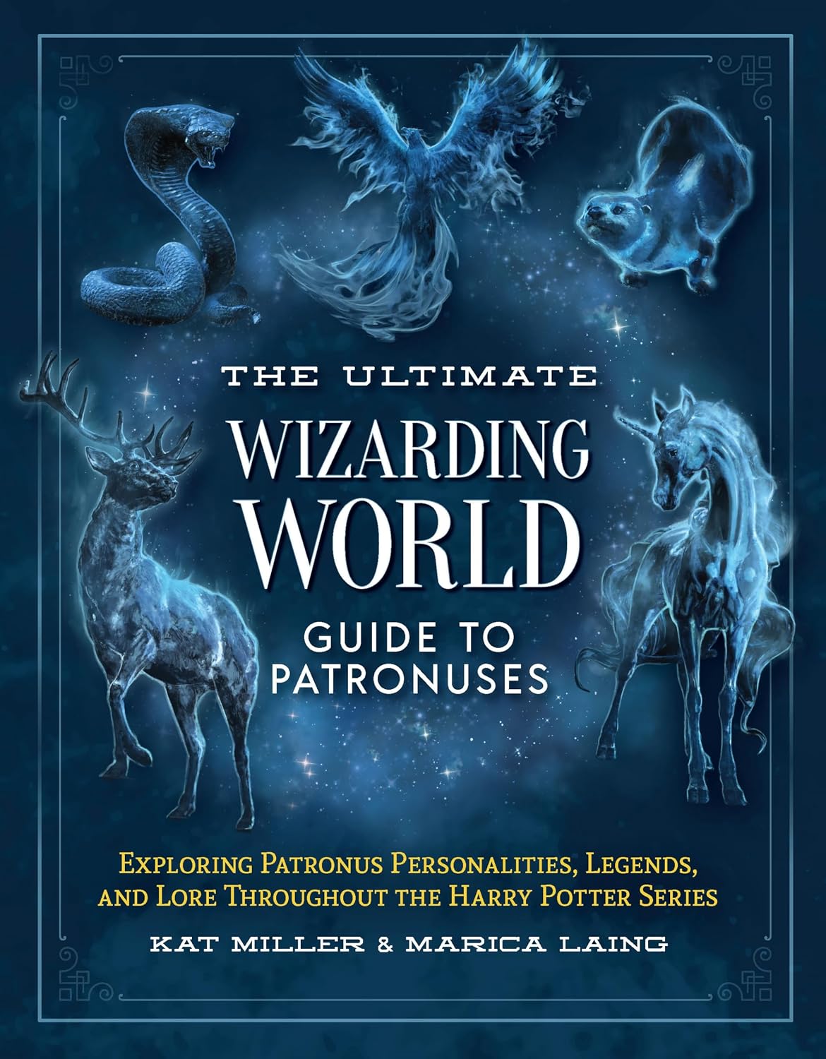 The Ultimate Wizarding World Guide to Patronuses book cover